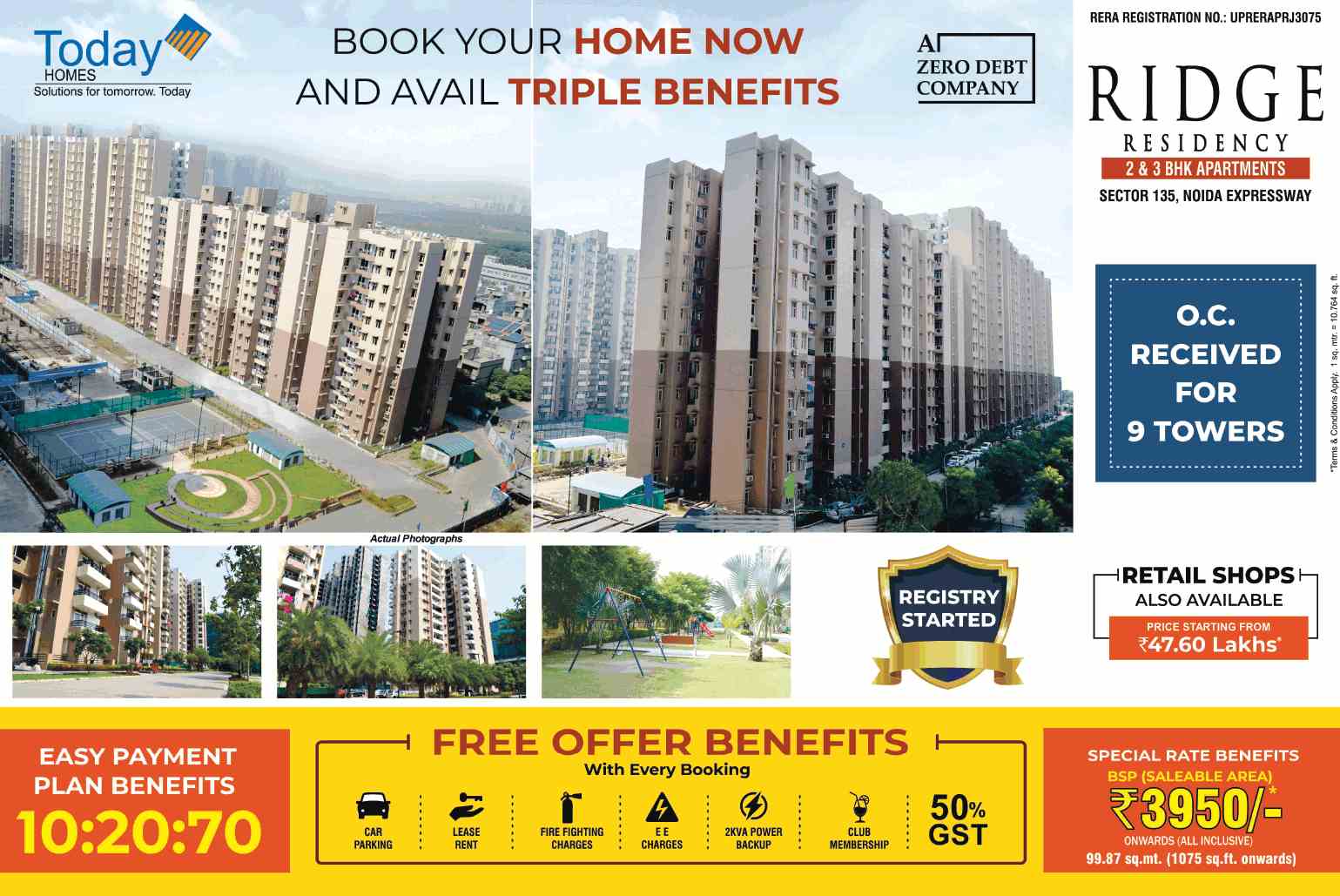 Book your home now and avail triple benefits at Today Ridge Residency in Sector 135, Noida